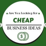 cheap business ideas